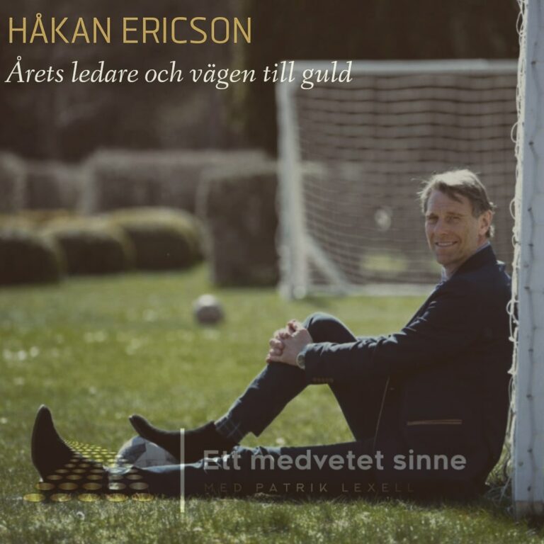 Håkan Ericson tog U21 till EM-guld och är en ledare att följa och lyssna in.